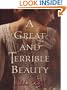 A Great and Terrible Beauty