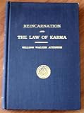 Reincarnation and the law of karma;: A study of the old-new world-doctrine of rebirth, and spiritual cause and effect,