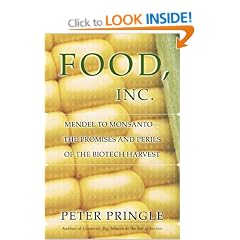 Food, Inc.: Mendel to Monsanto - The Promises and Perils of the Biotech Harvest