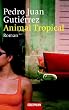 Animal Tropical: Roman