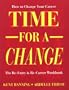 Time for a Change: How to Change Your Career : The Re-Entry & Re-Career Workbook (Careers Series)