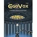 EgoVox, Tome 1 : Le destin n'est plus ce qu'il �tait