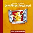 Guten Morgen, liebes Leben!