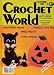 Crochet World (Halloween Treats, Musical Tote Bags, September/October 1983 - Vol 6, No 4)