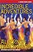 Incredible Adventures