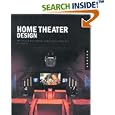 Home Theater Design: Planning and Decorating Media-Savvy Interiors by Krissy Rushing