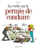 VERITE SUR LE PERMIS DE CONDUIRE -LA