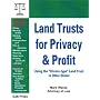 Land Trusts for Privacy & Profit: Using the "Illinois-Type" Land Trust in Other States
