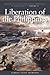 The Liberation of Philippines: Luzon, Mindanao, The Visayas, 1944-1945: History of United States Naval Operations in World War II, Volume 13 (History of USN Operations in WWII)