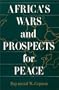 Africa's Wars and Prospects for Peace