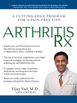 arthritis rx: a cutting-edge program for a pain-free life - vijay vad arthritis rx: a cutting-edge program for a pain-free life - vijay vad
