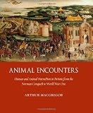 Animal encounters : human and animal interaction in Britain from the Norman conquest to World War One