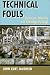 Book Technical Fouls: Democratic Dilemma and Technological Change