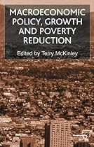 Macroeconomic Policy, Growth and Poverty Reduction