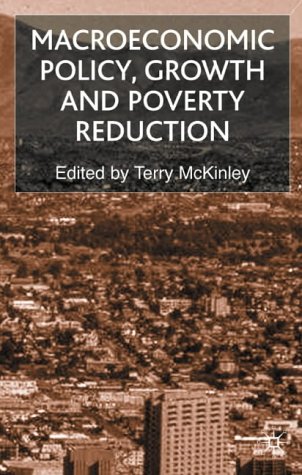 Macroeconomic Policy, Growth and Poverty Reduction
