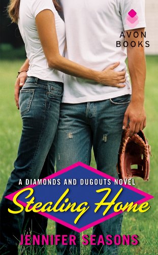 Stealing Home: A Diamonds and Dugouts Novel by Jennifer Seasons Stealing Home: A Diamonds and Dugouts Novel by Jennifer Seasons