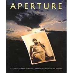 Aperture 139: Strong Hearts: Native American Visions and Voices