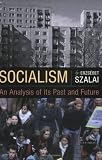 Socialism: An Analysis of Its Past and Future