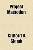 Project Mastodon