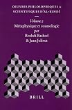 Oeuvres Philosophiques Et Scientifiques D Al-Kindi: Metaphysique Et Cosmologie
