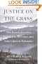 Justice on the Grass: Three Rwandan Journalists, Their Trial for War Crimes and a Nation's Quest for Redemption