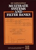 Multirate Systems and Filter Banks (Prentice-Hall Series in Signal Processing)