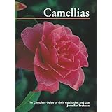 camellias the complete guide to their cultivation and use