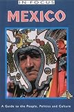 Mexico : a guide to the people, politics and culture