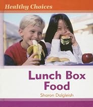 Lunch Box Food (Healthy Choices)