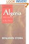 Algeria, 1830-2000: A Short History