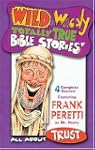 Wild &amp; Wacky Totally True Bible S...