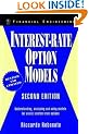 Interest-Rate Option Models : Understanding, Analyzing and Using Models for Exotic Interest-Rate Options (Wiley Series in Financial Engineering) Second Edition