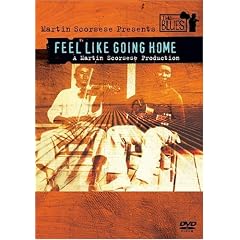 Martin Scorsese Presents the Blues - Feels Like Going Home