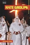 Hate Groups (Issues in Focus)