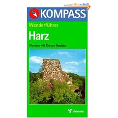 Kompass Wanderf�hrer, Harz: Die sch�nsten Wanderungen. Rundwanderungen. Streckenwanderungen. Naturlehrpfade