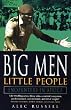 Big Men, Little People: Encounters in Africa