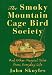 Search : The Smoky Mountain Cage Bird Society: And Other Magical Tales from Everyday Life