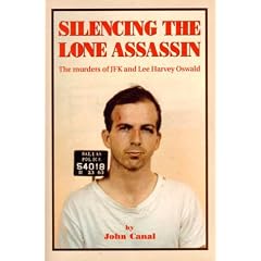 Silencing the Lone Assassin: The Murders of JFK and Lee Harvey Oswald