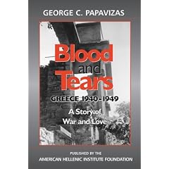 Blood and Tears: Greece 1940-1949: A Story of War and Love