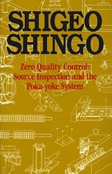 Zero Quality Control: Source Inspection and the Poka-Yoke System