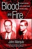 BLOOD AND FIRE: The Duke of Windsor and the Strange Murder of Sir Harry Oakes
