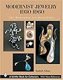 Modernist Jewelry 1930-1960: The Wearable Art Movement (Schiffer Book for Collectors)