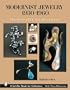 Modernist Jewelry 1930-1960: The Wearable Art Movement (Schiffer Book for Collectors)