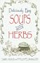 Deliciously Easy Soups with Herbs