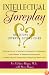 Intellectual Foreplay: A Book of Questions for Lovers and Lovers-to-Be