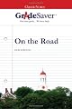 GradeSaver (tm) ClassicNotes On the Road: Study Guide