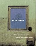 Books : At a Distance: Precursors to Art and Activism on the Internet (Leonardo Book Series)