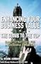Enhancing Your Business Value...The Climb To The Top