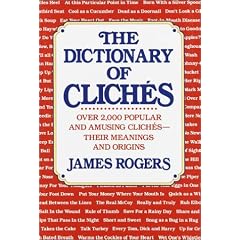 Dictionary of Cliches