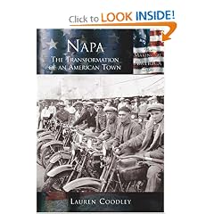 Napa:    The  Transformation  of  an  American  Town   (CA)  (Making of America)